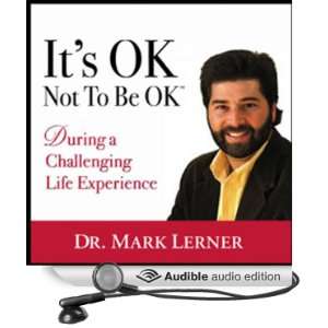  Its OK Not To Be Ok During A Challenging Life Experience 