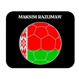  Maksim Razumaw (Belarus) Soccer Mouse Pad 
