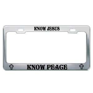 KNOW JESUS KNOW PEACE #1 Religious Christian Auto License Plate Frame 