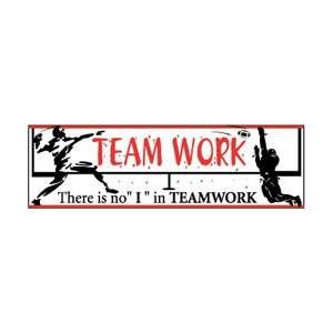 BT24   Banner, Teamwork There Is No I In Teamwork, 3 X 10  