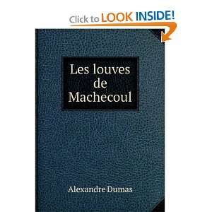  Les louves de Machecoul Alexandre Dumas Books
