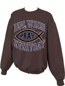 Real Women Pray Everyday Christian Sweatshirt S  5x  