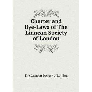   Laws of The Linnean Society of London The Linnean Society of London