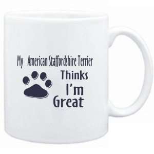  Mug White  MY American Staffordshire Terrier THINKS I AM 