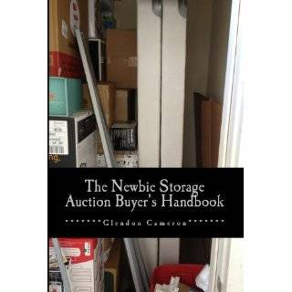   Guide To Storage Auction Profits by Glendon Cameron (Jun 18, 2012