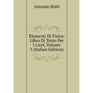  Elementi Di Fisica Libro Di Testo Per I Licei, Volume 3 