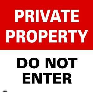  Private Property Sign, Do Not Enter