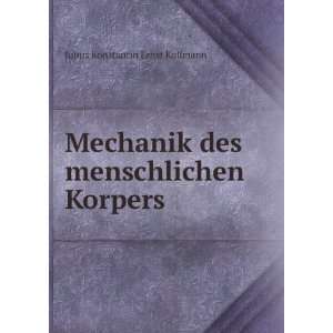  des menschlichen Korpers Julius Konstantin Ernst Kollmann Books