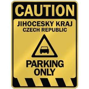   CAUTION JIHOCESKY KRAJ PARKING ONLY  PARKING SIGN CZECH 