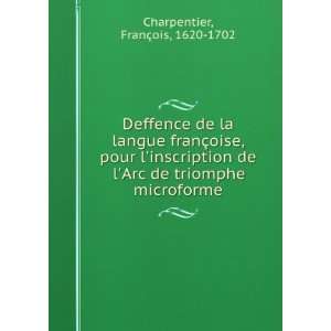   Arc de triomphe microforme FranÃ§ois, 1620 1702 Charpentier Books