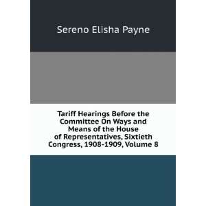  Tariff Hearings Before the Committee On Ways and Means of the House 