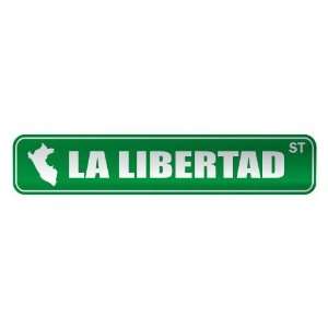  LA LIBERTAD ST  STREET SIGN CITY PERU
