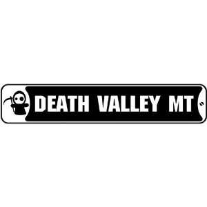 New  Death Valley Montana  Street Sign State 