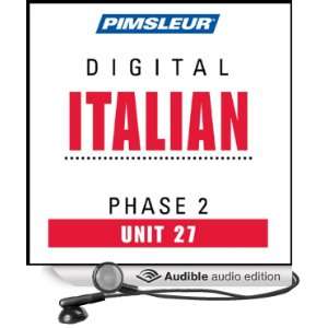  Italian Phase 2, Unit 27 Learn to Speak and Understand Italian 