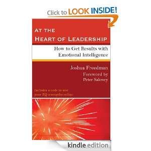   Heart of Leadership How to Get Results with Emotional Intelligence