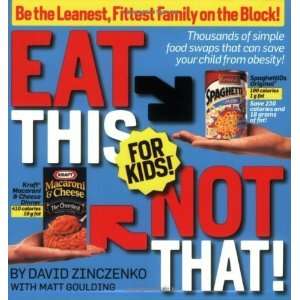 Eat This Not That for Kids Be the Leanest, Fittest 