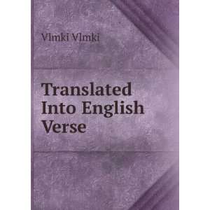 Translated Into English Verse Vlmki Vlmki Books