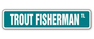 TROUT FISHERMAN Street Sign fly fishing rainbow gift lover hobby vest 
