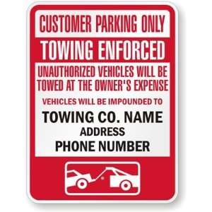  Customer Parking Only, Towing Enforced, Unauthorized 