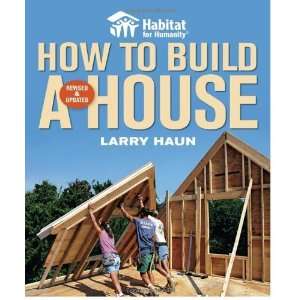  Habitat for Humanity How to Build a House Revised & Updated(Habitat 