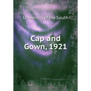  Cap and Gown, 1921 University of the South Books