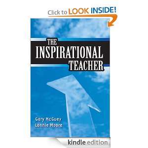 The Inspirational Teacher Gary McGuey, Lonnie Moore  