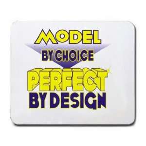  Model By Choice Perfect By Design Mousepad Office 