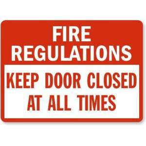  Fire Regulations Keep Door Closed At All Times Laminated 