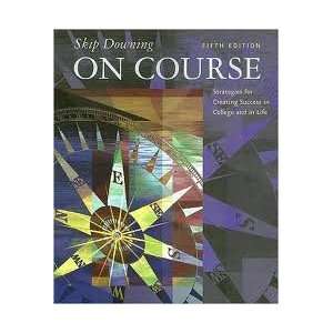    On Course 5th (fifth) edition (0352097697749) Skip Downing Books