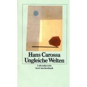  Ungleiche Welten. (9783458331711) Hans Carossa Books