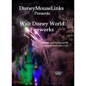  DisneyMouseLinks Presents   Walt Disney World Fireworks Movies & TV