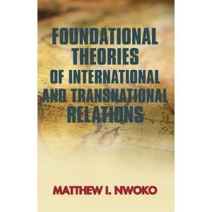  Foundational Theories of International and Transnational 