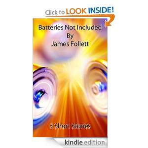 Batteries Not Included James Follett  Kindle Store