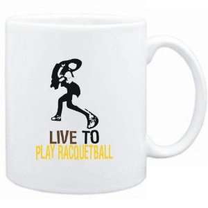 Mug White  LIVE TO play Racquetball  Sports  Sports 