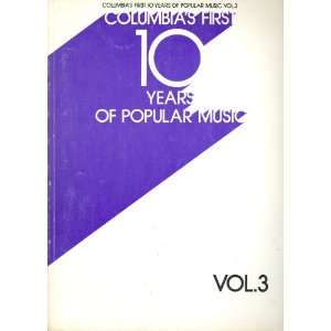  Columbias First 10 Years of Pupular Music (Vol. 3 