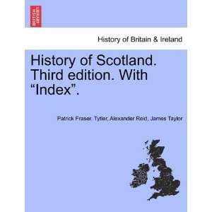Scotland. Third edition. With Index. (9781241548964) Patrick Fraser 