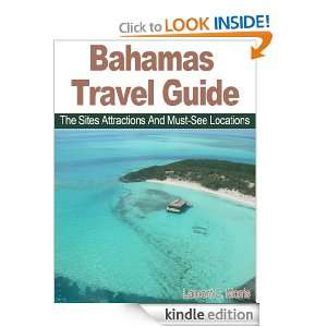 BAHAMAS TRAVEL GUIDE THE SITES ATTRACTIONS AND MUST SEE LOCATIONS 