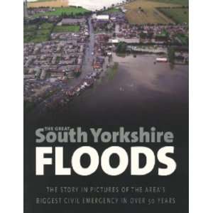  The Great South Yorkshire Floods (9781845471781) Books