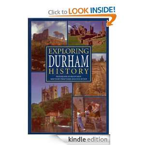 Exploring Durham History Philip Nixon, Denis Dunlop  