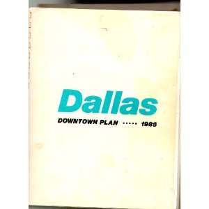 Dallas Downtown Plan 1986 Vincent Ponte and Warren Travers  