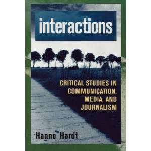 Interactions Critical Studies in Communication, Media, and Journalism 