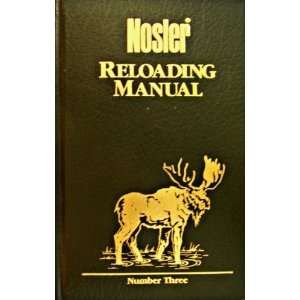  Nosler Reloading Manual Number Three Nosler, Illustrated 