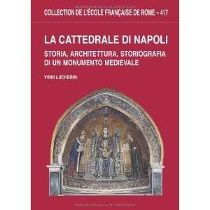 com la cattedrale di napoli. storia, architettura, storiografia di un 