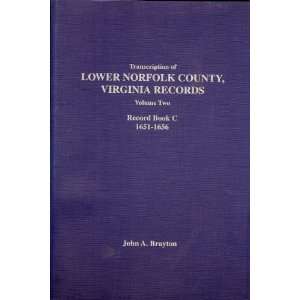  Transcriptions of Lower Norfolk Co, VA, Records, Vol. 2 