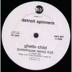  Ghetto Child Detroit Spinners Music