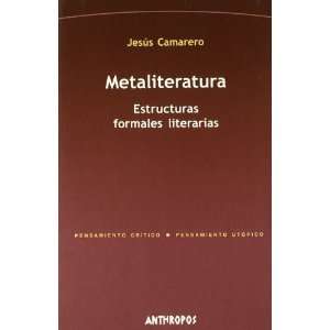  Metaliteratura Estructuras Formales Literarias (Spanish 
