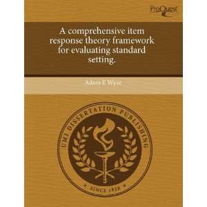 A comprehensive item response theory framework for 
