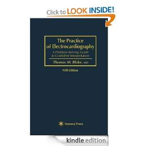 The Practice of Electrocardiography A Problem Solving Guide to 