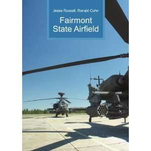 Fairmont State Airfield Ronald Cohn Jesse Russell  Books