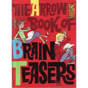  Arrow Book of Brain Teasers (9780590025072) Gardner 
